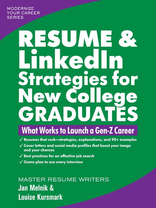 Title details for Resume and Linkedin Strategies for New College Graduates by Louise Kursmark - Wait list
